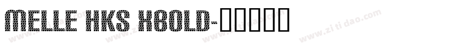 MElle HKS Xbold字体转换